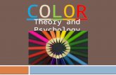 COLORCOLOR Theory and Psychology. Review- The Color Wheel  Primary colors – RED, YELLOW, BLUE  Secondary colors- GREEN, ORANGE, VIOLET  Tertiary colors-