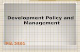 PIA 2501 Development Policy and Management. The Nature of the Debate THE NATURE OF THE DEBATE.