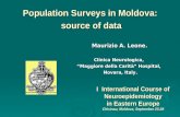 I International Course of Neuroepidemiology in Eastern Europe Chisinau, Moldova, September 23-28 Population Surveys in Moldova: source of data Maurizio.