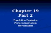 Chapter 19 Part 2 Population Explosion Proto-IndustrialismMercantilism.
