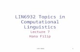 LIN 69321 LIN6932 Topics in Computational Linguistics Lecture 7 Hana Filip.