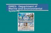 DMES: Department of Marine and Environmental Systems.