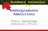 Undergraduate Admissions Tracy Swierenga Admissions Officer Guidance Counselor Day.