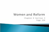 Chapter 8 Section 3 Page 254.  Women faced limited options ◦ Restrict activities after marriage to the home & family. ◦ Housework & child care were only.