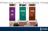 Enhancing Lives Encouraging Change WRONG DOOR ONE STOP CAPABILITY NO.