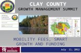 MOBILITY FEES, SMART GROWTH AND FUNDING July 11, 2012.