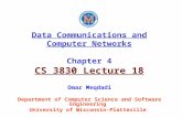 Data Communications and Computer Networks Chapter 4 CS 3830 Lecture 18 Omar Meqdadi Department of Computer Science and Software Engineering University.