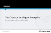© 2015 Crestron Electronics, Inc. September 2015 The Crestron Intelligent Enterprise Connecting people and information.