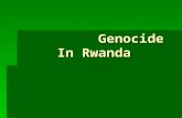 Genocide In Rwanda Genocide In Rwanda. Imperialism in Africa  European countries invasion of raw materials and lands and people.  Led to division of.