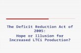 The Deficit Reduction Act of 2005: Hope or Illusion for Increased LTCi Production?