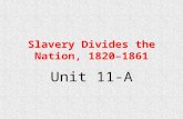 Slavery Divides the Nation, 1820–1861 Unit 11-A. Events Leading to the U.S. Civil War Kentucky andNorthwest OrdinanceKentucky andNorthwest Ordinance Virginia.