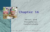 Copyright 2002, Delmar, A division of Thomson Learning Chapter 16 Heart and Peripheral Vasculature.