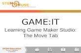 GAME:IT Learning Game Maker Studio: The Move Tab.