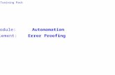 Module: Autonomation Element: Error Proofing Training Pack.