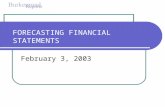 FORECASTING FINANCIAL STATEMENTS February 3, 2003.