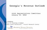 Georgia’s Revenue Outlook Joint Appropriations Committees January 19, 2010 Ken Heaghney Office of Planning & Budget Georgia State University – Fiscal Research.