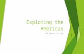 Exploring the Americas The Growth of Trade. Searching for New Trade Routes 1400s European countries competed to find a sea route to the Indies (islands.