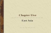 Chapter Five East Asia. East Asian Miracle Reemergence as a world political, economic, and cultural force Technological development since ancient times.