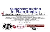 Supercomputing in Plain English Supercomputing in Plain English Applications and Types of Parallelism Henry Neeman, Director Director, OU Supercomputing.
