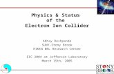 Physics & Status of the Electron Ion Collider Abhay Deshpande SUNY-Stony Brook RIKEN BNL Research Center EIC 2004 at Jefferson Laboratory March 15th,