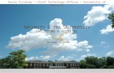 SECURITY & THE UNIVERSITY INCLUDING A HOSPITAL October 3, 2008 Doyle Friskney Chief Technology Officer University of Kentucky.