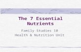The 7 Essential Nutrients Family Studies 10 Health & Nutrition Unit.