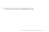 Time Division Multiplexing .