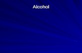 Alcohol What is alcohol? Alcohol or ethanol is a type of alcohol in alcoholic beverages Alcohol is created by a process called fermentation which is.
