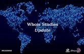 Text #ICANN49 Whois Studies Update. Text #ICANN49 Recent Developments Final two GNSO-commissioned Whois Studies just completed â€“ on Whois Privacy & Proxy