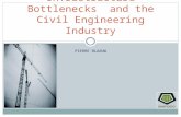 PIERRE BLAAUW Infrastructure Bottlenecks and the Civil Engineering Industry.