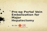 Pre-op Portal Vein Embolization for Major Hepatectomy SL Sin.