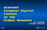 Heli Lehtimäki European Commission eContent European Digital Content on the Global Networks.