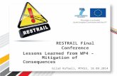 RESTRAIL Final Conference Lessons Learned from WP4 – Mitigation of Consequences Gilad Rafaeli, MTRS3, 18.09.2014 1.