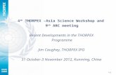 11 4 th THORPEX –Asia Science Workshop and 9 th ARC meeting Recent Developments in the THORPEX Programme Jim Caughey, THORPEX IPO 31 October-3 November.