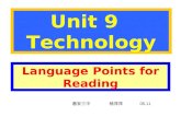 Unit 9 Technology Language Points for Reading 惠安三中 杨萍萍 05.11.