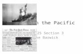 The War in the Pacific Chapter 25 Section 3 By: Jake Barwick.