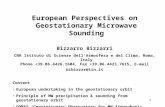 1 European Perspectives on Geostationary Microwave Sounding Bizzarro Bizzarri CNR Istituto di Scienze dell’Atmosfera e del Clima, Roma, Italy Phone +39.06.4426.1604,