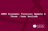 2009 Economic Forecast Update & Three -Year Outlook.