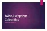 Twice-Exceptional Celebrities GUESS THAT CELEBRITY!