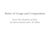 Rules of Usage and Composition From The Elements of Style by Oliver Strunk and E. B. White.