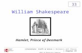 Literature: Craft & Voice | Delbanco and Cheuse | Chapter 33 ©2013 The McGraw-Hill Companies 1 William Shakespeare Hamlet, Prince of Denmark 33.