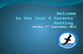 Monday 7 th September 2015. The Year 6 Team Helen Pye, Sophie Collings, Sian Smith, Jemma Atkins (Maths support) and Sarah Haydon (English support) Helen.