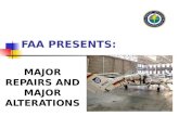FAA PRESENTS: MAJOR REPAIRS AND MAJOR ALTERATIONS.