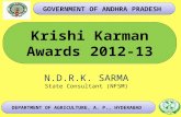 Krishi Karman Awards 2012-13 DEPARTMENT OF AGRICULTURE, A. P., HYDERABAD 1 GOVERNMENT OF ANDHRA PRADESH N.D.R.K. SARMA State Consultant (NFSM)