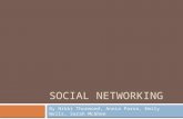 SOCIAL NETWORKING By Nikki Thurmond, Annia Parra, Emily Wells, Sarah McGhee.