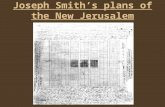 Joseph Smith’s plans of the New Jerusalem. What did the conflict between the Saints and the old settlers come to a head over? (Slavery) Doctrine and Covenants.