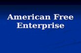 American Free Enterprise. The Benefits of Free Enterprise.