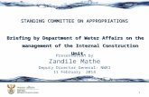 STANDING COMMITTEE ON APPROPRIATIONS Presentation by Zandile Mathe Deputy Director General: NWRI 11 February 2014 1 Briefing by Department of Water Affairs.