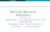 Link Analysis 1 Wu-Jun Li Department of Computer Science and Engineering Shanghai Jiao Tong University Lecture 7: Link Analysis Mining Massive Datasets.