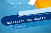 Nutrition for Health Chapter 10. Why nutrition matters? The food you eat affects your health and quality of life. Unwanted Conditions: Cardiovascular.